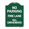 Signmission Designer Series Sign Fire Lane All Driveways, Green & White Aluminum Sign, 18" x 24", GW-1824-23999 A-DES-GW-1824-23999 - alternate 1